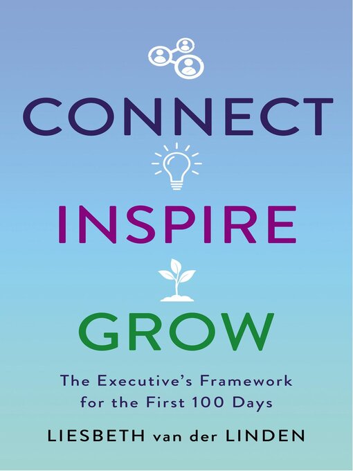 Title details for Connect, Inspire, Grow by Liesbeth van der Linden - Available